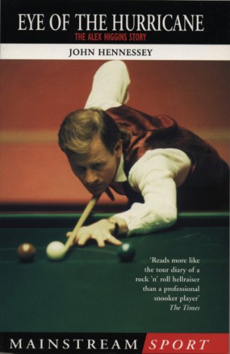Alex Higgins: Snooker Legend: Eye of the Hurricane (Mainstream Sport)