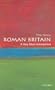 Roman Britain: A Very Short Introduction