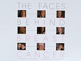 The Faces behind Breast Cancer