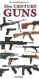 Illustrated Directory of 20th Century Guns