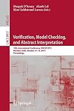 Verification, model checking, and abstract interpretation : 16th international conference, VMCAI 2015, Mumbai, India, January 12-14, 2015, proceedings