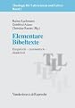 Elementare Bibeltexte. Exegetisch - systematisch - didaktisch.