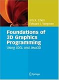 Foundations of 3D Graphics Programming: Using JOGL and Java3D