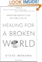 Healing for a Broken World: Christian Perspectives on Public Policy