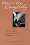 Open Me Carefully: Emily Dickinson's Intimate Letters to Susan Huntington Dickinson