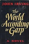 The World According to Garp A Novel by John Irving