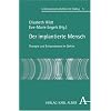 Der implantierte Mensch: Therapie und Enhancement im Gehirn (Lebenswissenschaften im Dialog)
