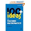100+ Ideas for Teaching Mathematics (Continuum One Hundreds)