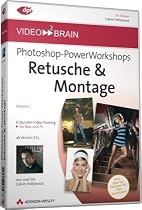 Photoshop-PowerWorkshops: Retusche & Montage (DVD-ROM)