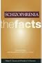 Schizophrenia: The Facts
