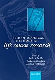 Epidemiological Methods in Life Course Research (Lifecourse Approach to Adult Health)