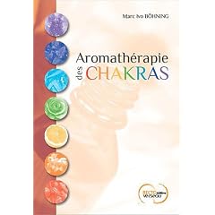 Aromath�rapie des chakras