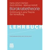 B�rokratietheorie: Einf�hrung in eine Theorie der Verwaltung (Studienskripten zur Soziologie)von "Hans-Ulrich Derlien"