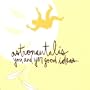 You & Yer Good Ideas