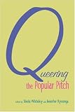 Queering the Popular Pitch