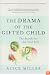The Drama of the Gifted Child: The Search for the True Self