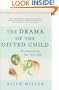 The Drama of the Gifted Child: The Search for the True Self