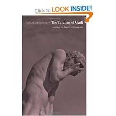 The Tyranny of Guilt: An Essay on Western Masochism