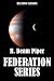 The Federation Series by H. Beam Piper (Halcyon Cl...