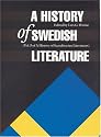 A History of Swedish Literature (Histories of Scandinavian Literature Series)