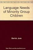 Language needs of minority group children : learners of English as a second language