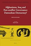Afghanistan, Iraq and post-conflict governance : Damoclean democracy?