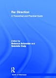 Re: Direction: A Theoretical and Practical Guide (Worlds of Performance)
