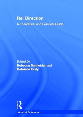 Re: Direction: A Theoretical and Practical Guide (Worlds of Performance)
