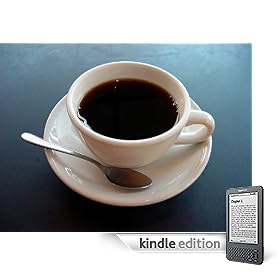 So You Wannabe A Coffee Connoisseur? Lets Get Started! TM (Kindle Edition)