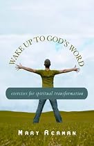 Wake Up to God's Word: Exercises for Spiritual Transformation