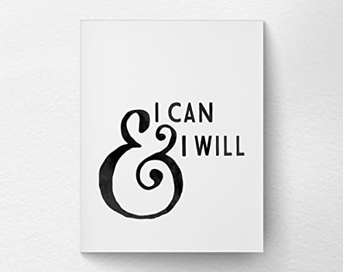 I Can and I Will Motivational Quote Inspirational Art Print Poster Decor, College Dorm Decor, Office Art Modern Minimalist Decor