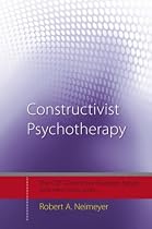 Constructivist Psychotherapy: Distinctive Features (CBT Distinctive Features)