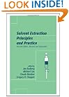 Solvent Extraction Principles and Practice, Revised and Expanded