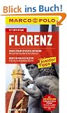 MARCO POLO Reisef�hrer Florenz mit Szene-Guide, 24h Action pur, Insider-Tipps, Reise-Atlas: Reisen mit Insider-Tipps - Mit Cityatlas