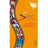 Spirit Cinema: Handbuch des spirituellen Films