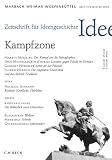 Produkt-Bild: Zeitschrift f&uuml;r Ideengeschichte, Jg.2009/4 : Kampfzone