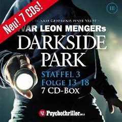 Darkside Park, Staffel 3 /Folge 13-18: Staffel 3, H�rbuch-Thriller