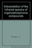 Interpretation of the infrared spectra of organophosphorus compounds