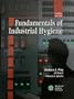Fundamentals of Industrial Hygiene
