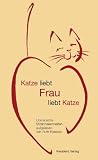 Katze liebt Frau liebt Katze Rezension 41qJVs9YzJL. SL160 Katze liebt Frau liebt Katze Rezension