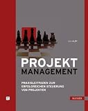 Produkt-Bild: Projektmanagement: Praxisleitfaden zur erfolgreichen Steuerung von Projekten
