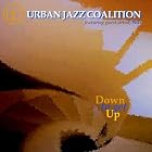Click here to buy Down To Get Up by  Urban Jazz Coalition .
