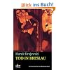 Tod in Breslau: Kriminalroman