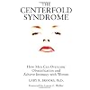 The Centerfold Syndrome: How Men Can Overcome Objectification and Achieve Intimacy with Women (Jossey Bass Social and Behavioral Science Series)