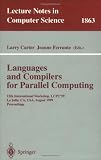 Languages and Compilers for Parallel Computing: 12th International Workshop, LCPC99 La Jolla, CA, USA, August 4-6, 1999 Proceedings (Lecture Notes in Computer Science)