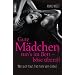 Gute M�dchen tun's im Bett - b�se �berall: Wer sich traut, hat mehr vom Lieben