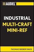 Audel Multi-Craft Industrial Reference Audel Multi-Craft Industrial Reference