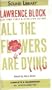 All the Flowers Are Dying