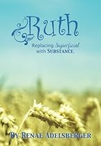 Ruth: Replacing Superficial with Substance