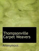 Thompsonville Carpet Weavers